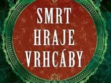Novotná, M. Smrt hraje vrhcáby