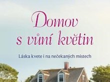 Macomberová, D. Domov s vůní květin 0