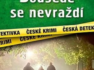 Houbková, Š. B. Sousedé se nevraždí
