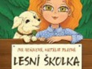 Hoňková, I. Lesní školka