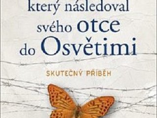 Dronfield, J. Chlapec, který následoval svého otce do Osvětimi