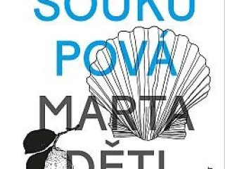 Soukupová, P. Marta děti nechce