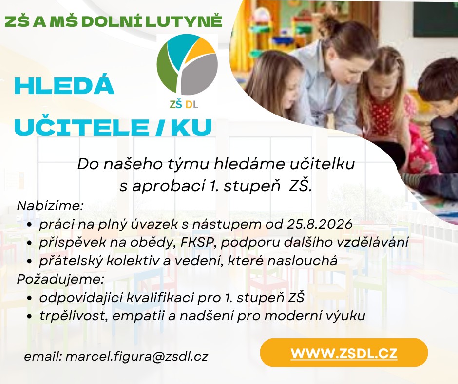 Oznámení o volné pracovní pozici na  ZŠ a MŠ Aloise Jiráska - PEDAGOG PRO 1. STUPEŇ ZŠ

