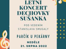 Koncert dechové hudby SUŠANKA 21.8.2022 od 14.00 v parčíku u pekárny